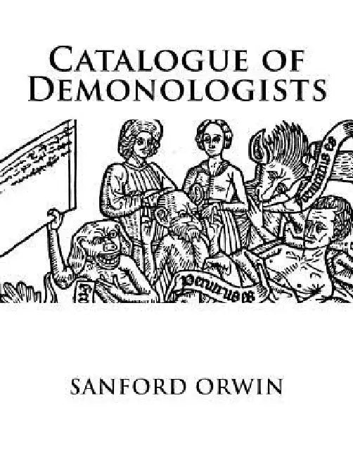 Catalogue of Demonologists by Sanford Orwin