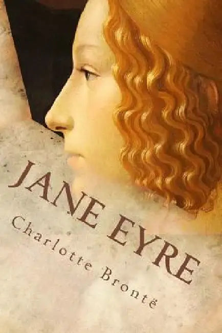 Jane Eyre by Charlotte Bronte