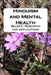 Hinduism and Mental Health: Beliefs, Research and Applications by Harold G. Koenig M. D.