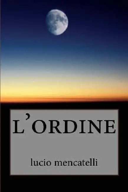 l'ordine by Mencatelli, Lucio