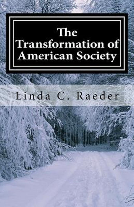 The Transformation of American Society by Raeder, Linda C.