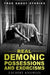 True Ghost Stories: Real Demonic Possessions and Exorcisms by Zachery Knowles