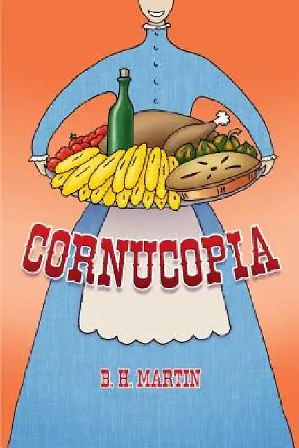 Cornucopia by B. H. Martin