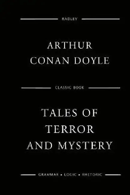 Tales Of Terror And Mystery by Arthur Conan Doyle