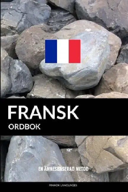 Fransk ordbok: En ämnesbaserad metod by Languages, Pinhok