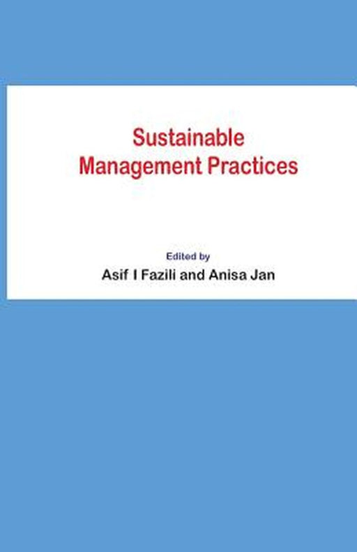Sustainable Management Practices by Dr Asif Iqbal Fazili