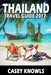 Thailand: Travel Guide 2017 by Casey Knowls