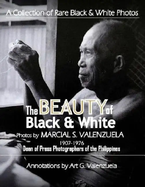 The Beauty of Black & White by Art G. Valenzuela