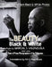 The Beauty of Black & White by Art G. Valenzuela