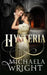 Hysteria by Michaela Wright