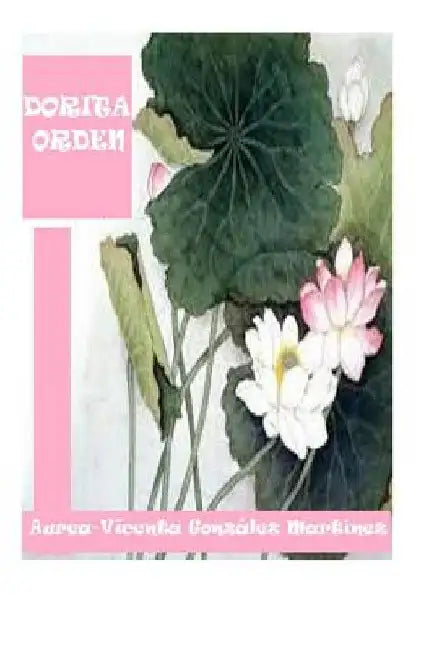 Dorita Orden by Gonzalez Martinez, Aurea-Vicenta