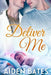 Deliver Me by Aiden Bates