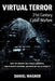 Virtual Terror: 21st Century Cyber Warfare by Daniel Wagner