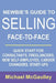 Newbie's Guide to Selling Face-to-Face: Quick Start for Consultants, Freelancers, New Self-employed, Career Changers, Start-Ups by Michael McGaulley