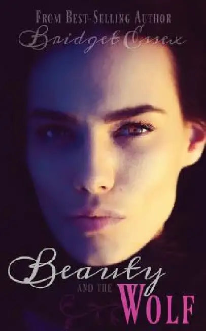 Beauty and the Wolf by Bridget Essex