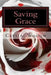 Saving Grace by Crystal Wisdom