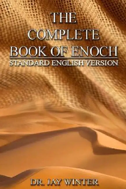 The Complete Book of Enoch: Standard English Version by Jay Winter