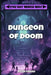 Dungeon of Doom by DM Potter