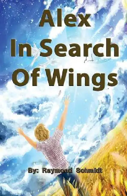 Alex: In Search Of Wings by Infinity Beteta