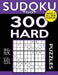 Sudoku Book 300 Hard Puzzles: Sudoku Puzzle Book With Only One Level of Difficulty by Sudoku Book