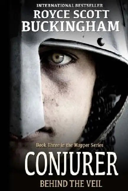 Conjurer: Behind the Veil (Mapper Book 3) by Royce Buckingham