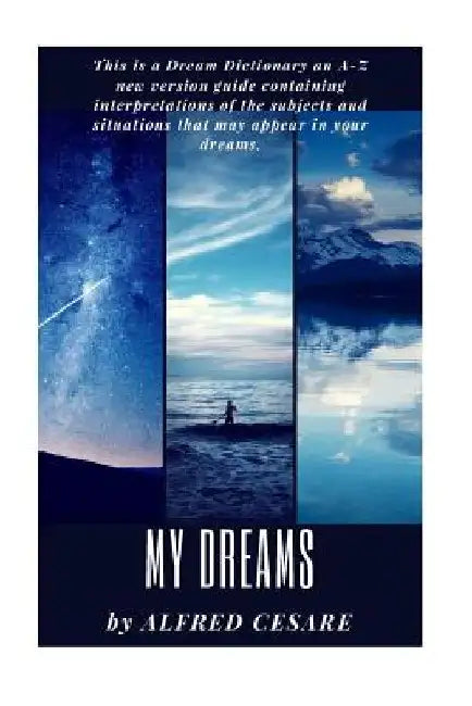 My Dreams by Alfred Cesare
