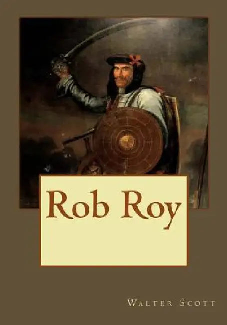 Rob Roy by Gouveia, Andrea