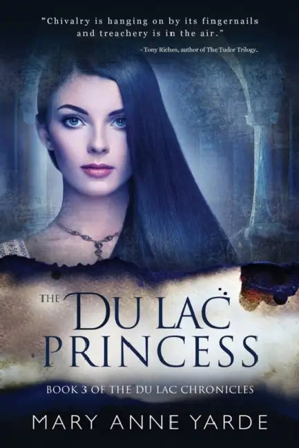 The Du Lac Princess: (Book 3 of The Du Lac Chronicles) by Mary Anne Yarde