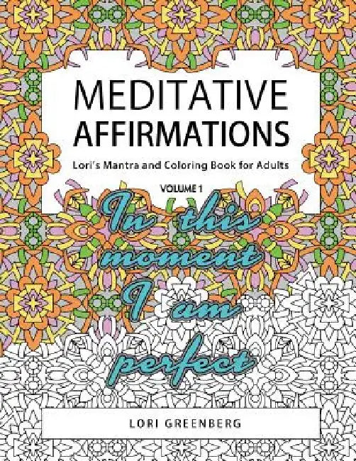 Meditative Affirmations by Lori Greenberg