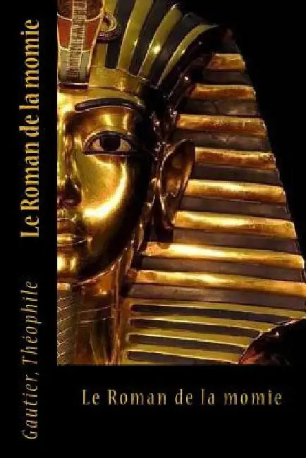 Le Roman de la momie by Sir Angels