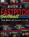 Fastpitch Softball Magazine Book 2-The Best Of Issues 11-20 by Chlow Hamrabe
