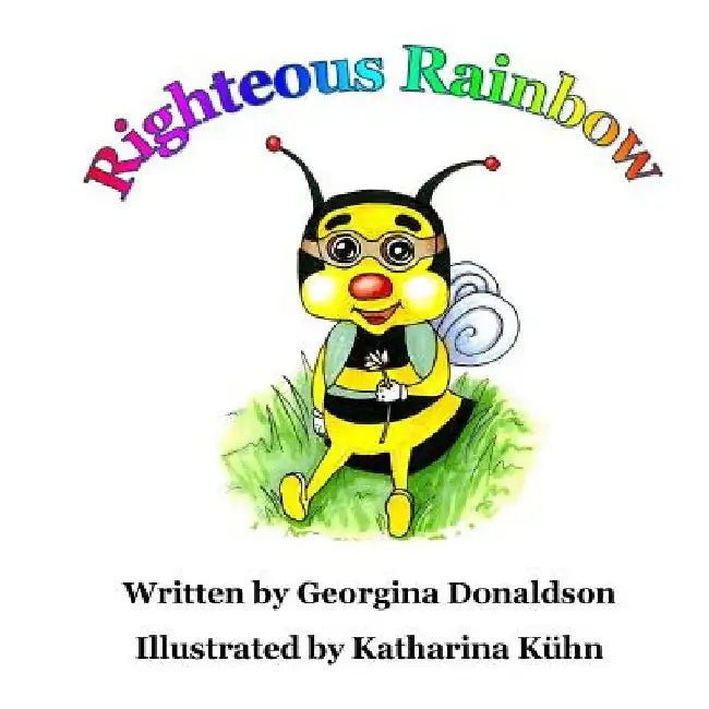 Righteous Rainbow by Katharina Kuhn
