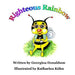 Righteous Rainbow by Katharina Kuhn