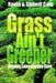 Grass Ain't Greener: Organic Lawn Garden Care by Shamil Cole