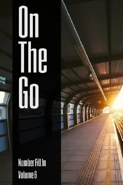 On The Go - Number Fill In - Volume 6 by Nilo Ballener
