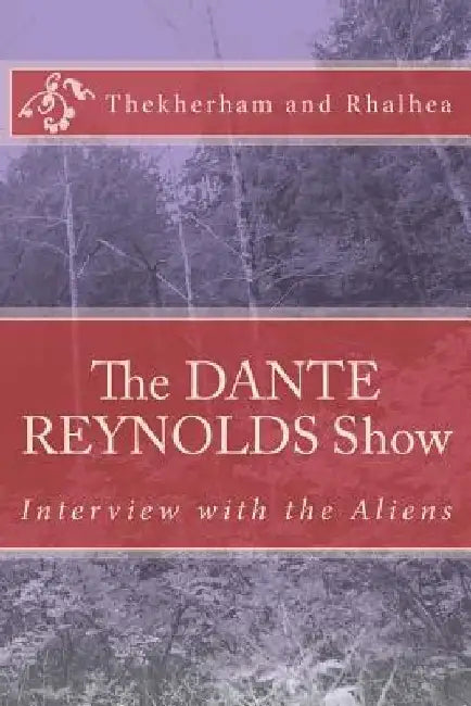 The Dante Reynolds Show: Interview with the Aliens by Rhalhea