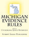 Michigan Evidence Rules Courtroom Quick Reference: 2017 by Summit Legal Publishing