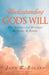 Understanding God's Will: The Difference Between Knowing & Doing by John W. Boland