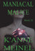Maniacal Malice by K'Anne Meinel