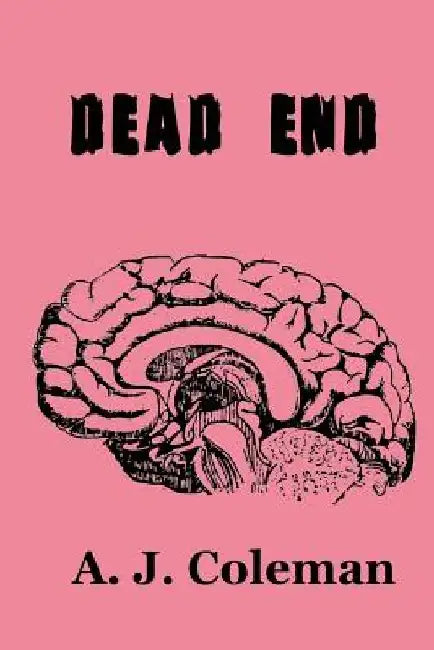 Dead End: The Undead Season Series by A. J. Coleman
