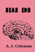 Dead End: The Undead Season Series by A. J. Coleman