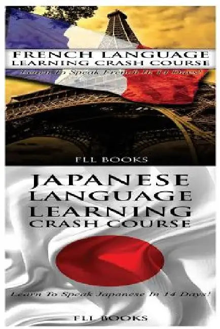French Language Learning Crash Course + Japanese Language Learning Crash Course by Fll Books