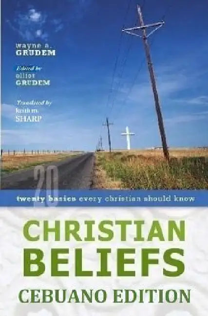 Christian Beliefs Cebuano Edition by Keith M. Sharp