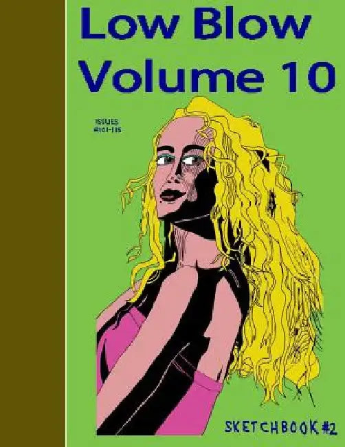 Low Blow Volume 10 by Aaron D. Poliwoda
