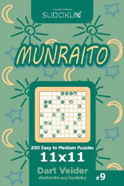 Sudoku Munraito - 200 Easy to Medium Puzzles 11x11 (Volume 9) by Dart Veider
