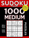 Sudoku Book 1,000 Medium Puzzles: Sudoku Puzzle Book With Only One Level of Difficulty by Sudoku Book