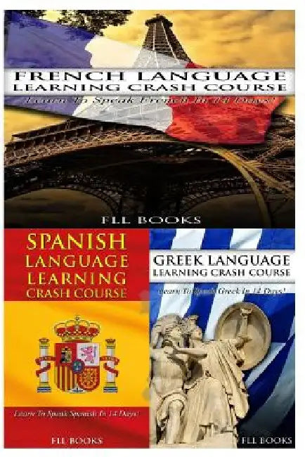 French Language Learning Crash Course + Spanish Language Learning Crash Course + by Fll Books