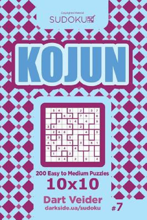 Sudoku Kojun - 200 Easy to Medium Puzzles 10x10 (Volume 7) by Dart Veider