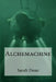 Alchemachine by Sarah Dean