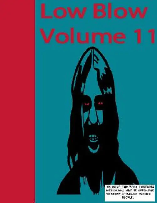Low Blow Volume 11 by Aaron D. Poliwoda